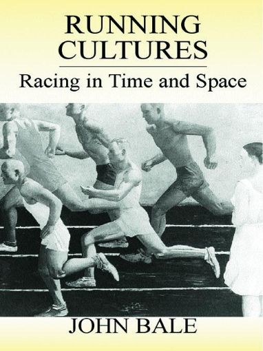 Picture of Running Cultures: Racing in Time and Space