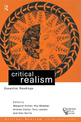 Picture of Critical Realism: Essential Readings