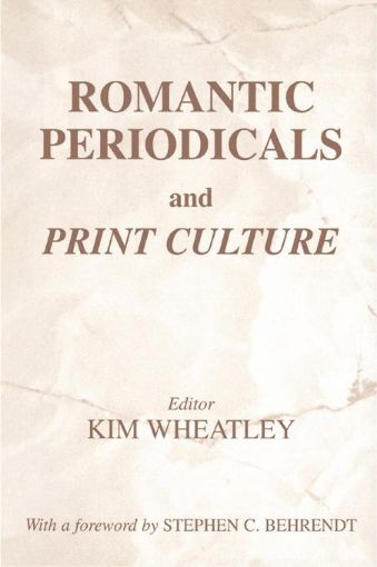 Picture of Romantic Periodicals and Print Culture