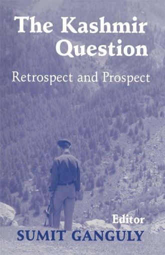 Picture of The Kashmir Question: Retrospect and Prospect