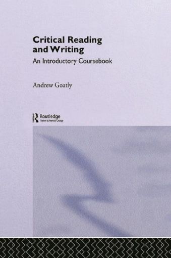 Picture of Critical Reading and Writing: An Introductory Coursebook
