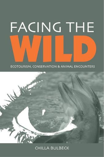Picture of Facing the Wild: "Ecotourism, Conservation and Animal Encounters"