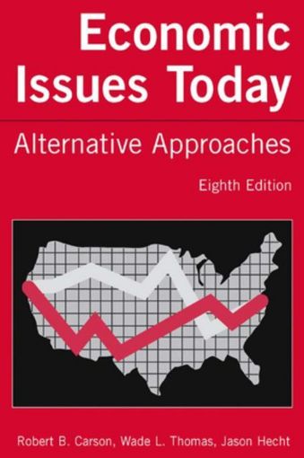 Picture of Economic Issues Today: Alternative Approaches: Alternative Approaches
