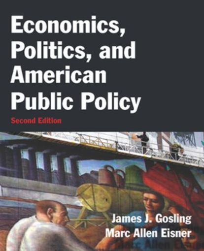 Picture of Economics, Politics, and American Public Policy