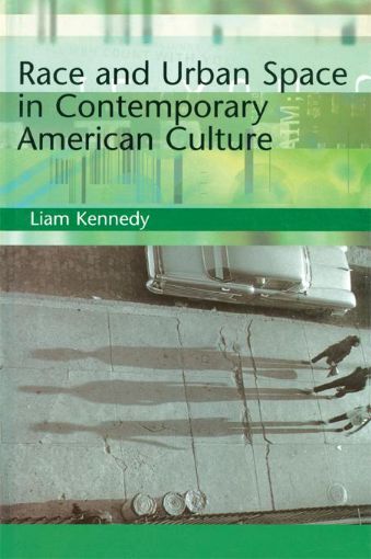 Picture of Race and Urban Space in American Culture