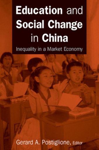 Picture of Education and Social Change in China: Inequality in a Market Economy