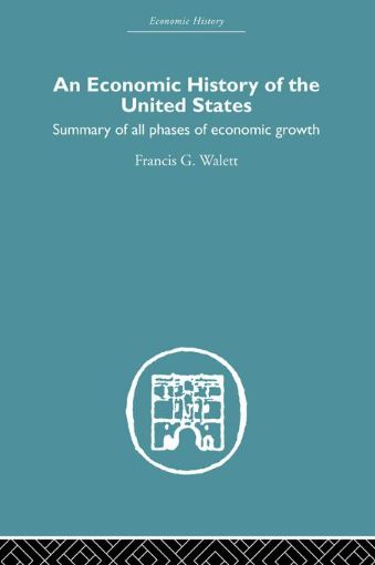 Picture of An Economic History of the United States Since 1783