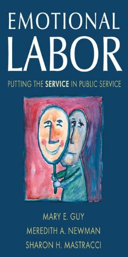 Picture of Emotional Labor: Putting the Service in Public Service: Putting the Service in Public Service