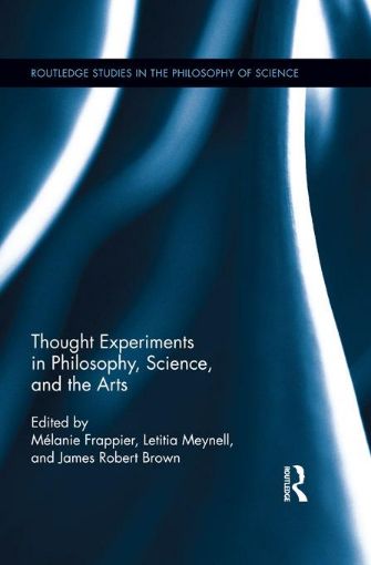 Picture of Thought Experiments in Science, Philosophy, and the Arts