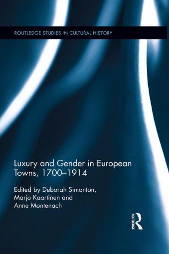 Picture of Luxury and Gender in European Towns, 1700-1914