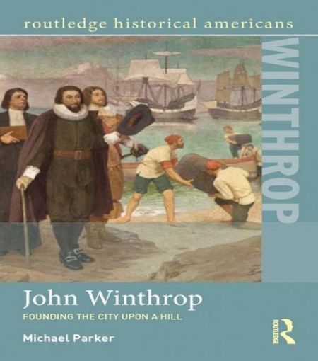 Picture of John Winthrop: Founding the City Upon a Hill
