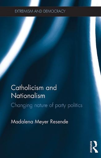 Picture of Catholicism and Nationalism: Changing Nature of Party Politics