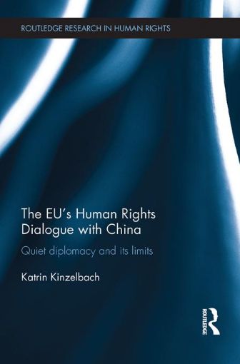 Picture of The EU's Human Rights Dialogue with China: Quiet Diplomacy and its Limits