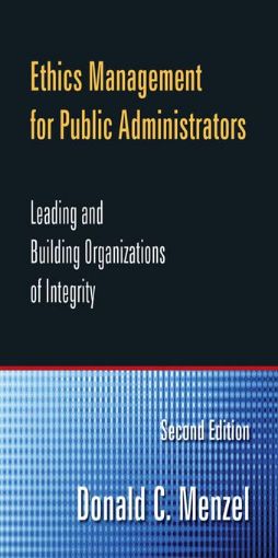 Picture of Ethics Management for Public Administrators: Building Organizations of Integrity