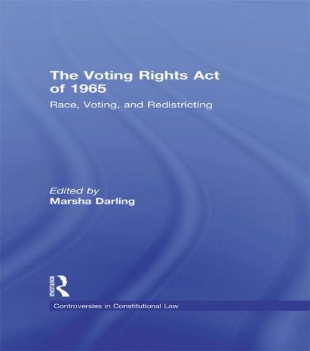 Picture of The Voting Rights Act of 1965: Race, Voting, and Redistricting