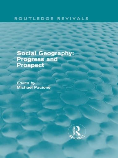 Picture of Social Geography: Progress and Prospect