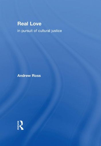 Picture of Real Love: In Pursuit of Cultural Justice
