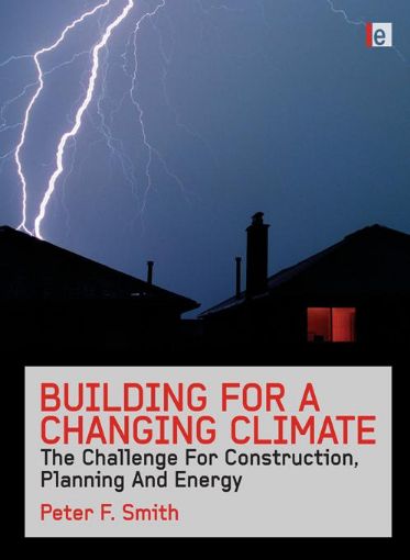 Picture of Building for a Changing Climate: "The Challenge for Construction, Planning and Energy"