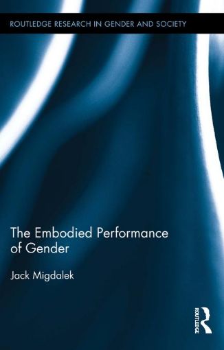Picture of The Embodied Performance of Gender