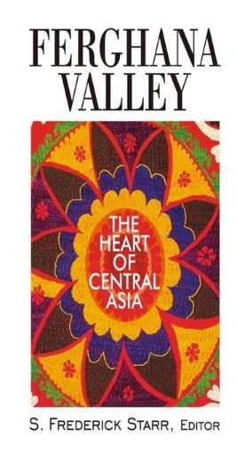 Picture of Ferghana Valley: The Heart of Central Asia: The Heart of Central Asia