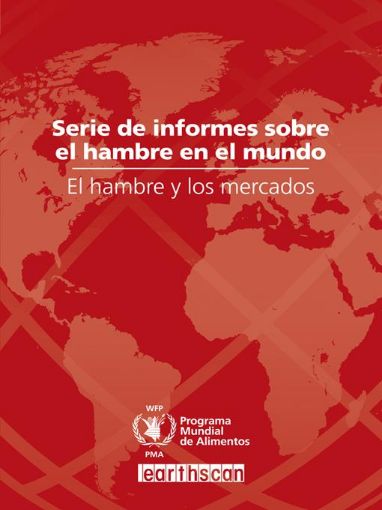 Picture of El Hambre y Los Mercados: Serie de Informes Sobre El Hambre En El Mundo 2009