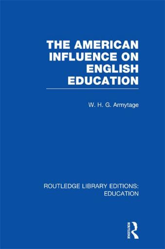 Picture of American Influence on English Education (Rle Edu A)