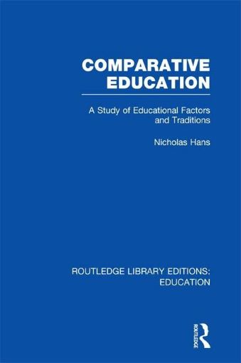 Picture of Comparative Education (Rle Edu A): A Study of Educational Factors and Traditions