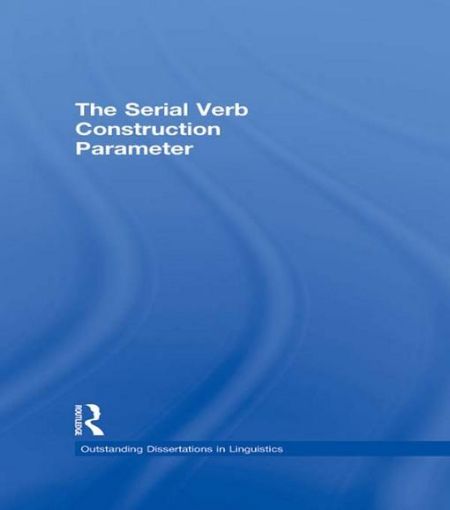Picture of The Serial Verb Construction Parameter