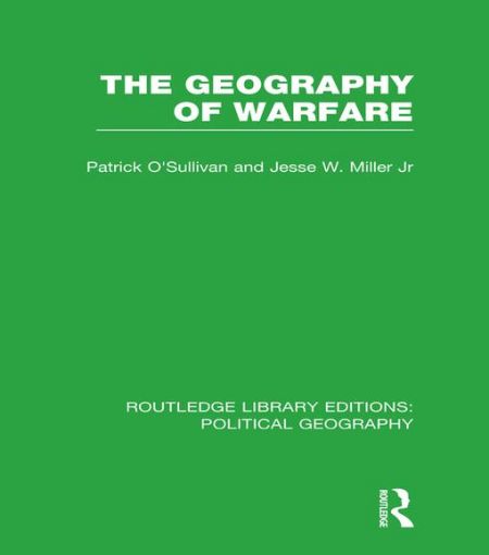Picture of The Geography of Warfare (Routledge Library Editions: Political Geography)