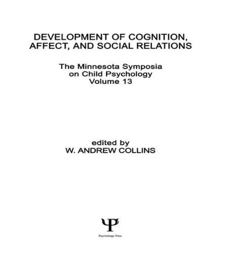 Picture of Development of Cognition, Affect, and Social Relations: The Minnesota Symposia on Child Psychology, Volume 13