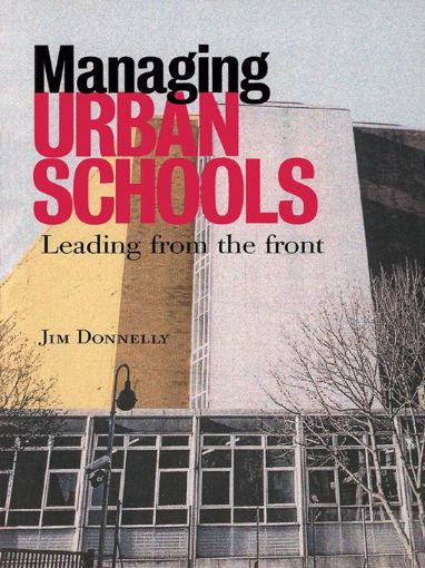 Picture of Managing Urban Schools: Leading from the Front