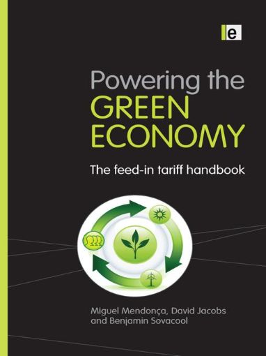 Picture of Powering the Green Economy: The Feed-In Tariff Handbook