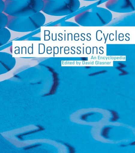 Picture of Business Cycles and Depressions: An Encyclopedia