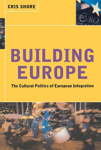 Picture of Building Europe: The Cultural Politics of European Integration
