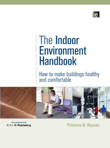 Picture of The Indoor Environment Handbook: How to Make Buildings Healthy and Comfortable