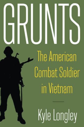Picture of Grunts: The American Combat Soldier in Vietnam