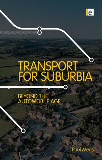 Picture of Transport for Suburbia: Beyond the Automobile Age