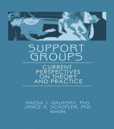 Picture of Support Groups: Current Perspectives on Theory and Practice