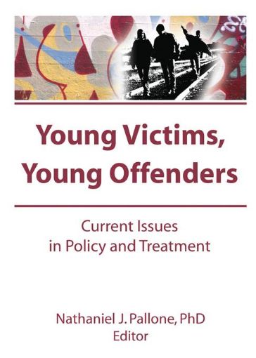 Picture of Young Victims, Young Offenders: Current Issues in Policy and Treatment