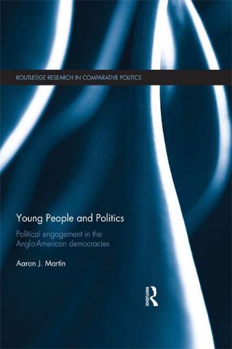 Picture of Young People and Politics: Political Engagement in the Anglo-American Democracies