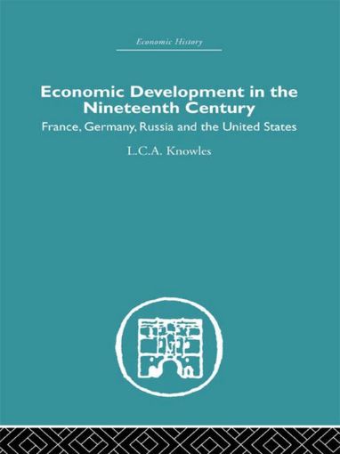 Picture of Economic Development in the Nineteenth Century: France, Germany, Russia and the United States
