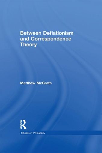 Picture of Between Deflationism and Correspondence Theory