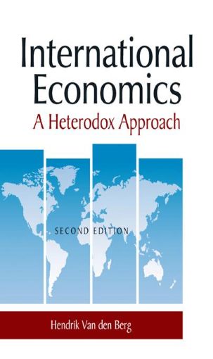 Picture of International Economics: A Heterodox Approach: A Heterodox Approach