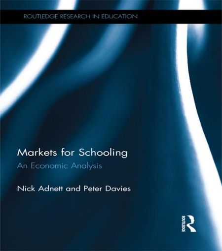 Picture of Markets for Schooling: An Economic Analysis