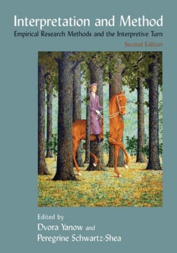 Picture of Interpretation and Method: Empirical Research Methods and the Interpretive Turn