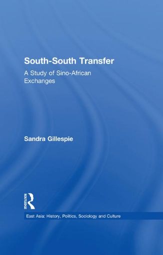 Picture of South-South Transfer: A Study of Sino-African Exchanges