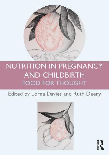 Picture of Nutrition in Pregnancy and Childbirth: Food for Thought