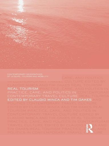 Picture of Real Tourism: Practice, Care, and Politics in Contemporary Travel Culture