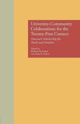 Picture of University-Community Collaborations for the Twenty-First Century: Outreach Scholarship for Youth and Families