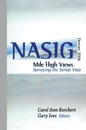 Picture of Mile-High Views: Surveying the Serials Vista: Nasig 2006